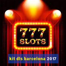 kit dls barcelona 2017